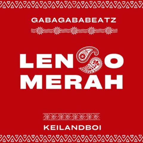 Gabagababeatz Lenso Merah Ft Keilandboi