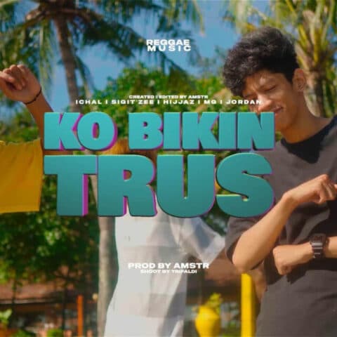 Lirik Lagu Amster Gank - Ko Bikin Trus