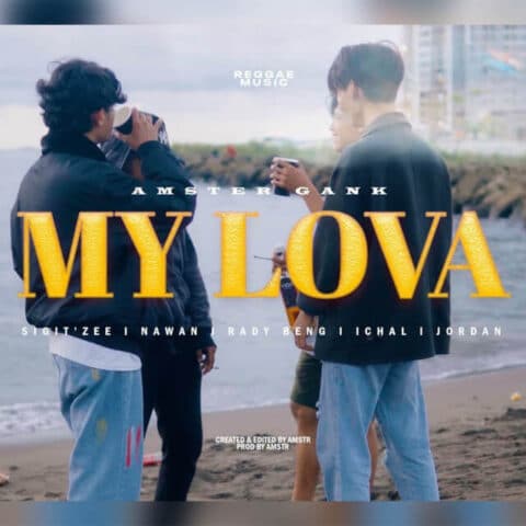 Lirik Lagu Amster Gank - My Lova