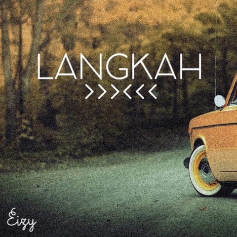 Lirik Lagu Eizy - Langkah