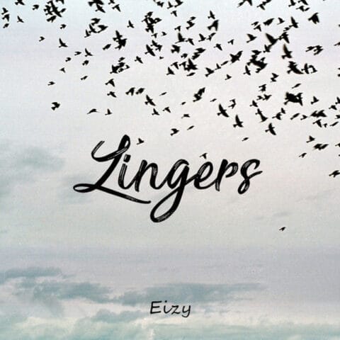 Lirik Lagu Eizy - Lingers