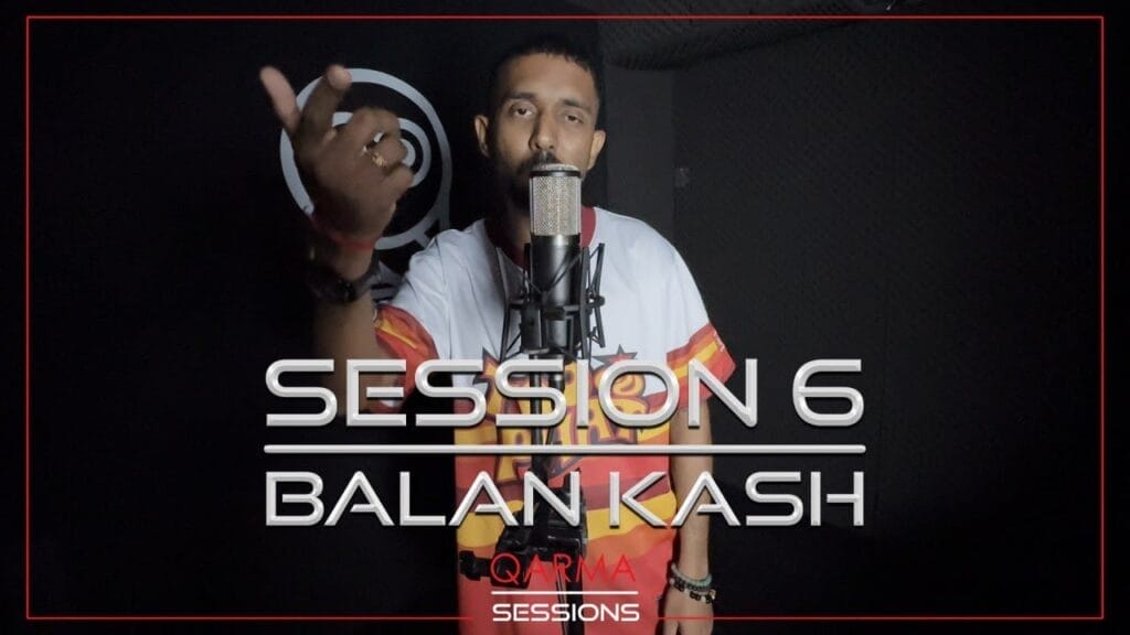 Balan Kash – Qarma Session 6