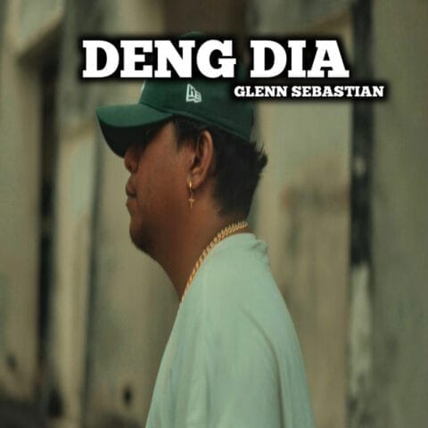 Lirik Lagu Glenn Sebastian - Deng Dia