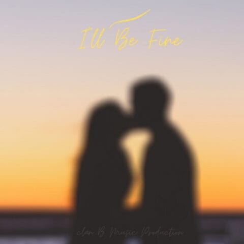 Lirik Lagu Neo Clan B - I'll Be Fine